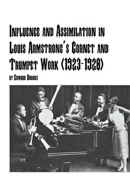 Influencia y asimilación en la obra de Louis Armstrong para corneta y trompeta (1923-1928) - Influence and Assimilation in Louis Armstrong's Cornet and Trumpet Work (1923-1928)