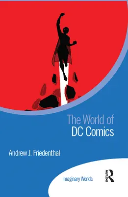 El mundo de DC Comics - The World of DC Comics