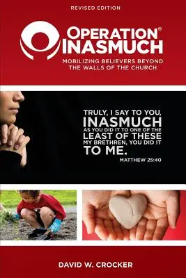 Operación Inasmuch: Movilizar a los creyentes más allá de los muros de la Iglesia - Operation Inasmuch: Mobilizing Believers Beyond the Walls of the Church