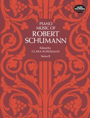 Música para piano de Robert Schumann, Serie II - Piano Music of Robert Schumann, Series II