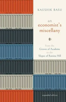 Miscelánea de un economista: De las arboledas de la academia a las laderas de Raisina Hill - An Economist's Miscellany: From the Groves of Academe to the Slopes of Raisina Hill