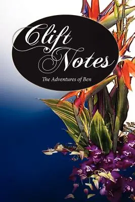 Clift Notes, las aventuras de Ben - Clift Notes, the Adventures of Ben