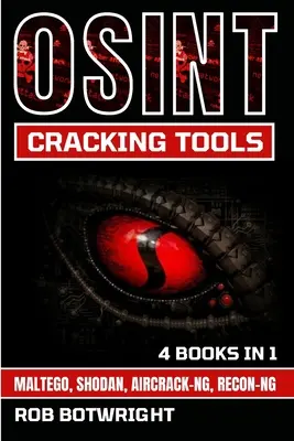 Herramientas de cracking OSINT: Maltego, Shodan, Aircrack-Ng, Recon-Ng - OSINT Cracking Tools: Maltego, Shodan, Aircrack-Ng, Recon-Ng