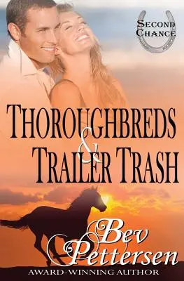 Purasangres y chatarra de remolque - Thoroughbreds and Trailer Trash