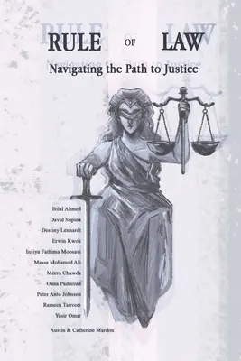 Estado de Derecho: Navegando por la senda de la justicia - Rule of Law: Navigating the Path to Justice