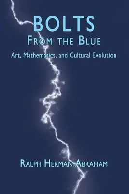 Bolts from the Blue: Arte, matemáticas y evolución cultural - Bolts from the Blue: Art, Mathematics, and Cultural Evolution