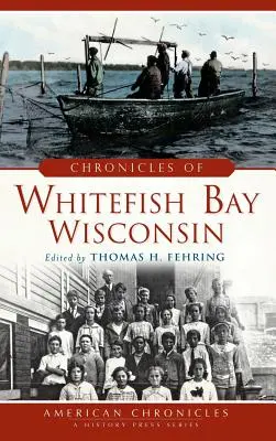 Crónicas de Whitefish Bay, Wisconsin - Chronicles of Whitefish Bay, Wisconsin