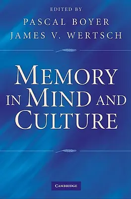 La memoria en la mente y la cultura - Memory in Mind and Culture