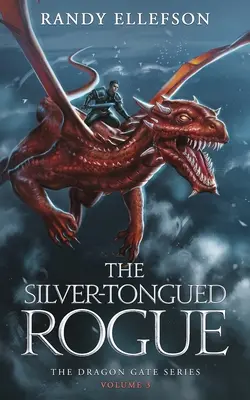 El granuja de lengua de plata: La serie de la Puerta del Dragón - The Silver-Tongued Rogue: The Dragon Gate Series