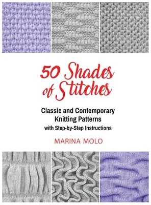 50 Sombras de Puntadas - Vol 2: Patrones Clásicos y Contemporáneos - 50 Shades of Stitches - Vol 2: Classic and Contemporay Knitting Patterns