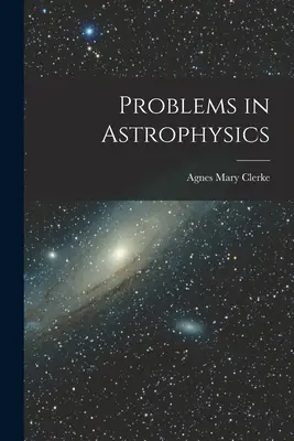 Problemas en Astrofísica - Problems in Astrophysics