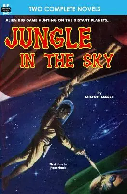 Jungla en el cielo y vuelta a la vida - Jungle in the Sky & Recalled to Life