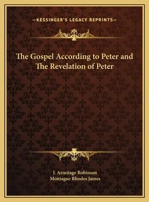 El Evangelio según Pedro y El Apocalipsis de Pedro - The Gospel According to Peter and The Revelation of Peter