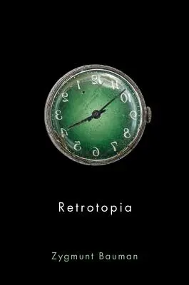 Retrotopía - Retrotopia