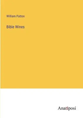 Vinos de la Biblia - Bible Wines