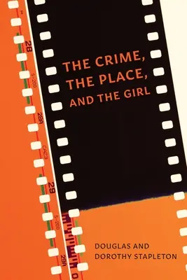 El crimen, el lugar y la chica - The Crime, The Place, and The Girl