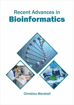 Avances recientes en bioinformática - Recent Advances in Bioinformatics