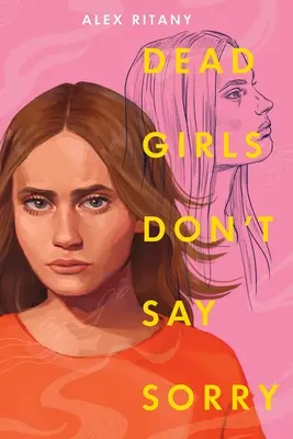 Las chicas muertas no piden perdón - Dead Girls Don't Say Sorry