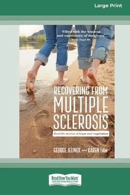 Recuperarse de la esclerosis múltiple: Historias reales de esperanza e inspiración (16pt Large Print Edition) - Recovering from Multiple Sclerosis: Real Life Stories of Hope and Inspiration (16pt Large Print Edition)