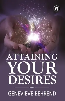 Cómo alcanzar sus deseos - Attaining Your Desires