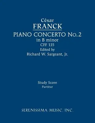 Concierto para piano en si menor, CFF 135: Partitura de estudio - Piano Concerto in B minor, CFF 135: Study score