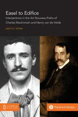 Del caballete al edificio: Intersecciones en los principios y la práctica de C.R. Mackintosh y Henry van de Velde - Easel to Edifice: Intersections in the Principles and Practice of C.R. Mackintosh and Henry van de Velde