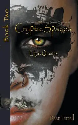 Cryptic Spaces: Libro Segundo: Ocho reinas - Cryptic Spaces: Book Two: Eight Queens