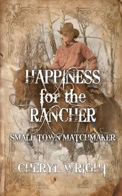 Felicidad por el ranchero - Happiness for the Rancher