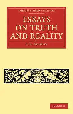 Ensayos sobre la verdad y la realidad - Essays on Truth and Reality