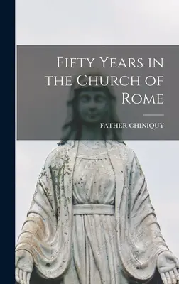 Cincuenta años en la Iglesia de Roma - Fifty Years in the Church of Rome