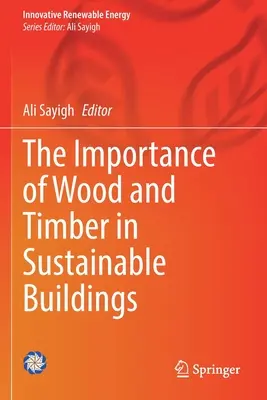 La importancia de la madera en los edificios sostenibles - The Importance of Wood and Timber in Sustainable Buildings