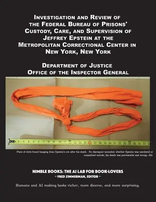 Investigación y revisión de la custodia, cuidado y supervisión de Jeffrey Epstein por parte de la Oficina Federal de Prisiones en el Centro Correccional Metropolitano i - Investigation and Review of the Federal Bureau of Prisons' Custody, Care, and Supervision of Jeffrey Epstein at the Metropolitan Correctional Center i