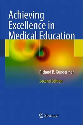 Alcanzar la excelencia en la educación médica - Achieving Excellence in Medical Education