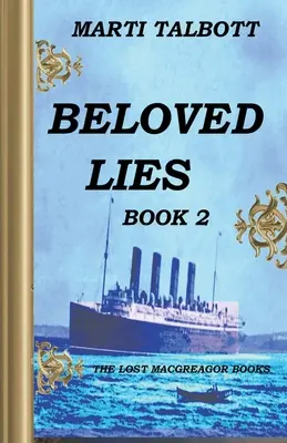 Amadas Mentiras, Libro 2 - Beloved Lies, Book 2