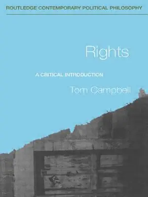 Los derechos: Una introducción crítica - Rights: A Critical Introduction