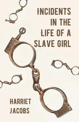 Incidentes en la vida de una esclava - Incidents in the Life of a Slave Girl
