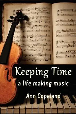 Keeping Time: Una vida haciendo música - Keeping Time: A Life Making Music