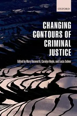 Los contornos cambiantes de la justicia penal - Changing Contours of Criminal Justice