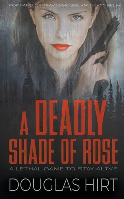 Una sombra mortal de rosa - A Deadly Shade of Rose