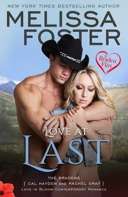 Amor al fin (Un ligue de Braden) - Love at Last (A Braden Flirt)