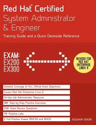 Red Hat Certified System Administrator & Engineer (RHCSA y RHCE): Guía de formación y referencia de escritorio, RHEL 6 - Red Hat Certified System Administrator & Engineer (RHCSA and RHCE): Training Guide and a Deskside Reference, RHEL 6