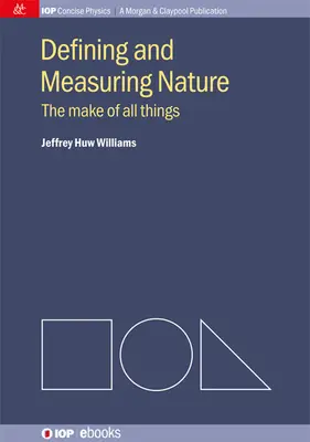 Definir y medir la naturaleza: El origen de todas las cosas - Defining and Measuring Nature: The Make of All Things