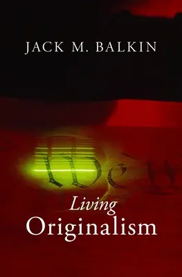 Originalismo vivo - Living Originalism