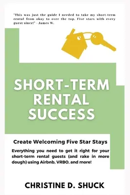 Éxito en el alquiler a corto plazo: Crear acogedoras estancias de cinco estrellas - Short-Term Rental Success: Create Welcoming Five-Star Stays