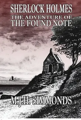 Sherlock Holmes y la aventura de la nota encontrada - Sherlock Holmes and The Adventure of The Found Note
