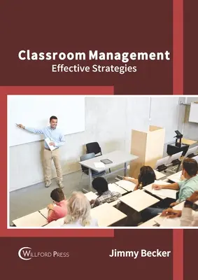 Gestión del aula: Estrategias eficaces - Classroom Management: Effective Strategies