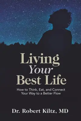 El arte de vivir con intención: 60 días de intenciones e inspiración para transformar tu vida - Living Your Best Life: How to Think, Eat, and Connect Your Way to a Better Flow