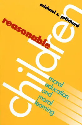 Niños razonables: Educación moral y razonamiento moral - Reasonable Children: Moral Education and Moral Reasoning