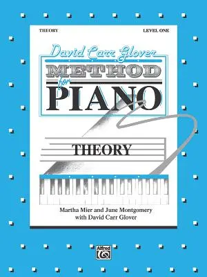 Método Glover de David Carr para la Teoría del Piano: Nivel 1 - David Carr Glover Method for Piano Theory: Level 1