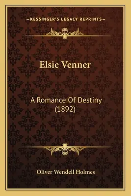 Elsie Venner: Un romance de destino (1892) - Elsie Venner: A Romance Of Destiny (1892)